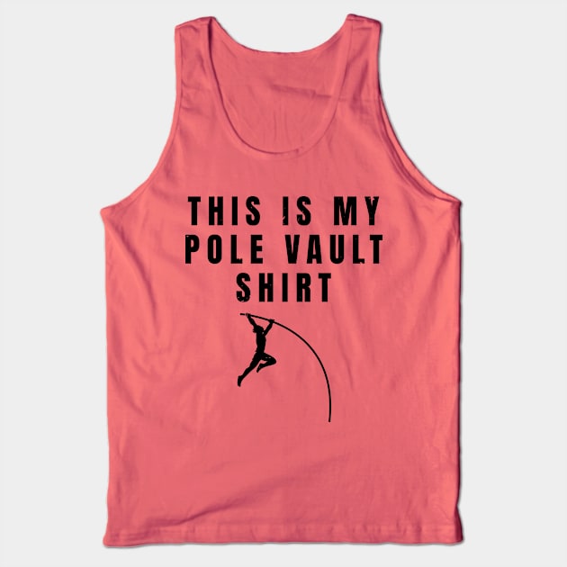 This Is My Pole Vault Shirt Athlete Gift Tank Top by atomguy